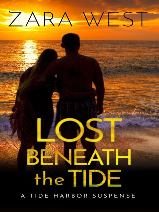 Title details for Lost Beneath the Tide by Zara West - Available